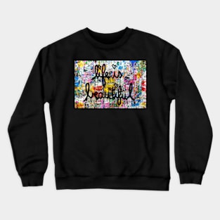 Banksy Life Is Beautiful Crewneck Sweatshirt